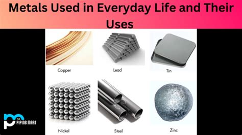 types of metals in everyday life